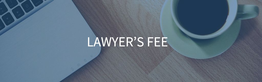 LAWYER’S FEE